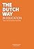 The Dutch Way in Education Teach, learn and lead the Dutch Way by Edith Hooge
