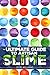The Ultimate Guide to Artisan Slime by Ellie  Williams