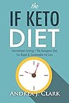 The IF Keto Diet:...