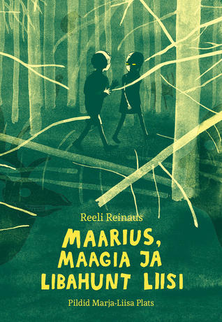 Maarius, maagia ja libahunt Liisi (Paperback)