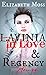 Lavinia in Love and Regency...