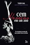 Cem homens em um ano (Portuguese Edition)