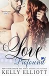 Love Profound by Kelly Elliott