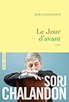 Le Jour d'avant by Sorj Chalandon Le Jour d'avant by Sorj Chalandon