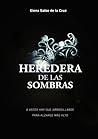 Heredera de las Sombras by Elena Salse de la Cruz