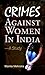 CRIMES AGAINST WOMEN IN INDIA by Mamta Mehrotra