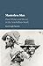Masterless Men: Poor Whites and Slavery in the Antebellum South (Cambridge Studies on the American South)