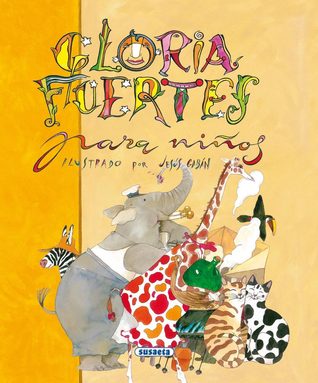 ANTOLOGIA DE GLORIA FUERTES PARA NIÑOS