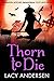 Thorn to Die (Half-Moon Wit...