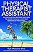 PHYSICAL THERAPIST ASSISTANT by Kyle Meissner PTA
