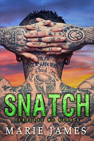 Snatch (Cerberus MC, #5)