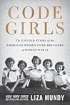 Code Girls by Liza Mundy