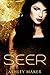 Seer by Ashley Maker