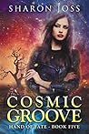 Cosmic Groove (Hand of Fate #5)