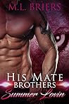 Summer Lovin' (His Mate; Brothers - Generations, #4)