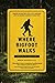 Where Bigfoot Walks: Crossing the Dark Divide