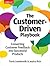 The Customer-Driven Playbook: Converting Customer Feedback into Successful Products