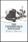 The Underworld Magician The Underworld Magician