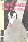 The Death Maker by Austin J. Small