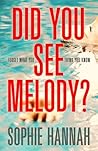 Did You See Melody?