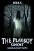 The Playboy Ghost by Soul S.