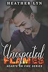 Unexpected Flames (Hearts on Fire, #4)