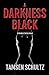 A Darkness Black (Windsor #6)