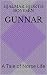 Gunnar: A Tale of Norse Life