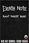 DEATH NOTE: 100+ Funny Jokes & Memes (Death Note parody book) + BIG FAT BONUS INSIDE