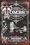 The Tombs by Deborah Schaumberg