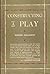 Constructing a Play