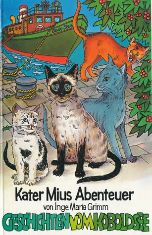 Kater Mius Abenteuer (Geschichten vom Koboldsee, # 8)