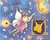Twinkle the Tooth Fairy by Nick Ellesworth