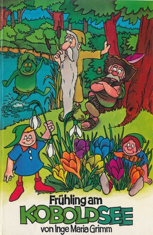 Frühling am Koboldsee (Geschichten vom Koboldsee, # 4)