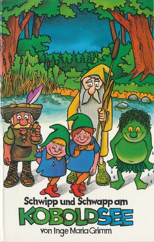Schwipp und Schwapp am Koboldsee (Geschichten vom Koboldsee, # 1)