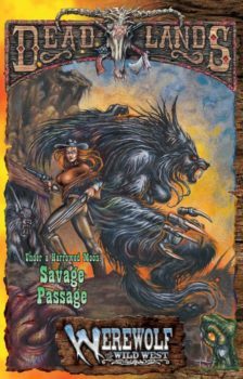 Savage Passage (Deadlands Dime Novel, #5)