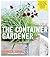 The Container Gardener by Frances Tophill