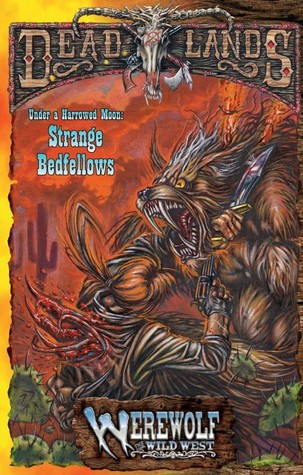 Strange Bedfellows (Deadlands Dime Novel, #4)