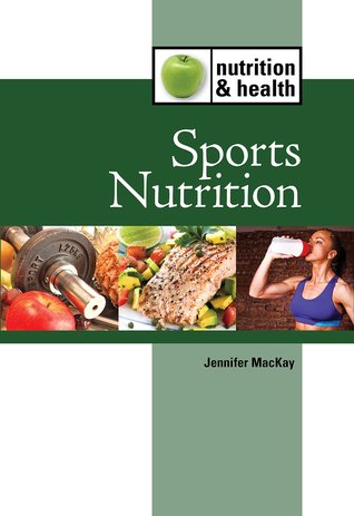 Sports Nutrition (Nutrition & Health)