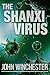The Shanxi Virus by John  Winchester