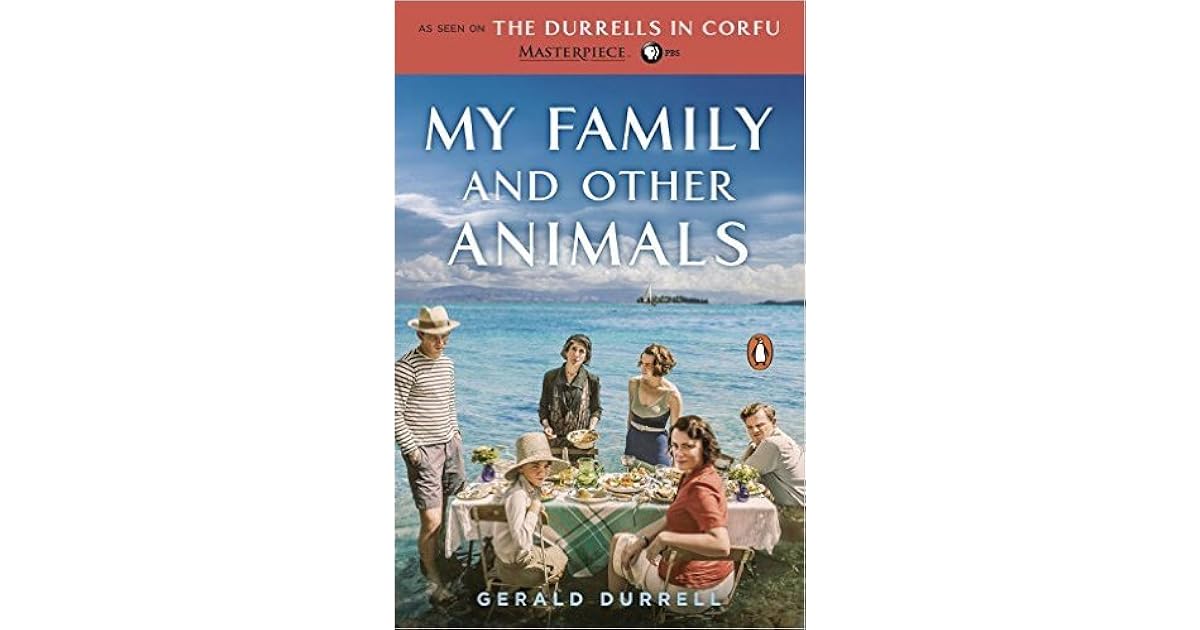 My Family and Other Animals (Corfu Trilogy, 1) by Gerald Durrell