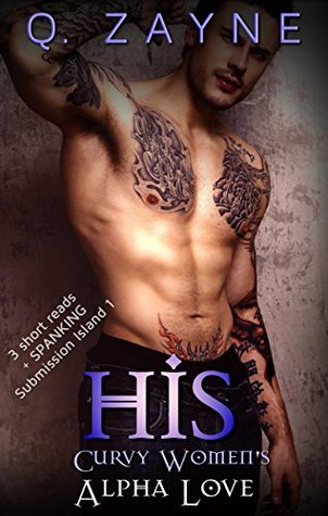 His: Curvy Women's Alpha Love (BBW Short Reads Book 1)