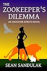The Zookeeper’s Dilemma by Sean Sandulak