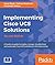 Implementing Cisco UCS Solutions