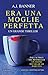 Era una moglie perfetta by A.J. Banner Era una moglie perfetta by A.J. Banner