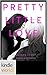 Pretty Little Liars: Pretty Little Love (Kindle Worlds Novella) (The Emison Stories Book 1)