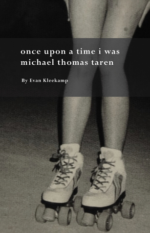 Once Upon a Time I Was Michael Thomas Taren