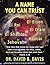 A Name You Can Trust! by David B. Davis