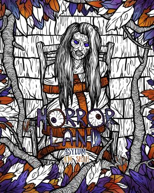 Adult Coloring Book Horror Land: Asylum (Book 6)