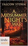 Plundered Chronicles: A Midsummer Night's War (Kindle Worlds Novella) (Never Lost Book 2)